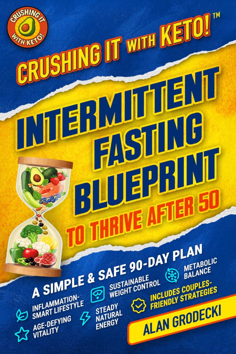 Crushing It with Keto! Intermittent Fasting Blueprint to Thrive After 50