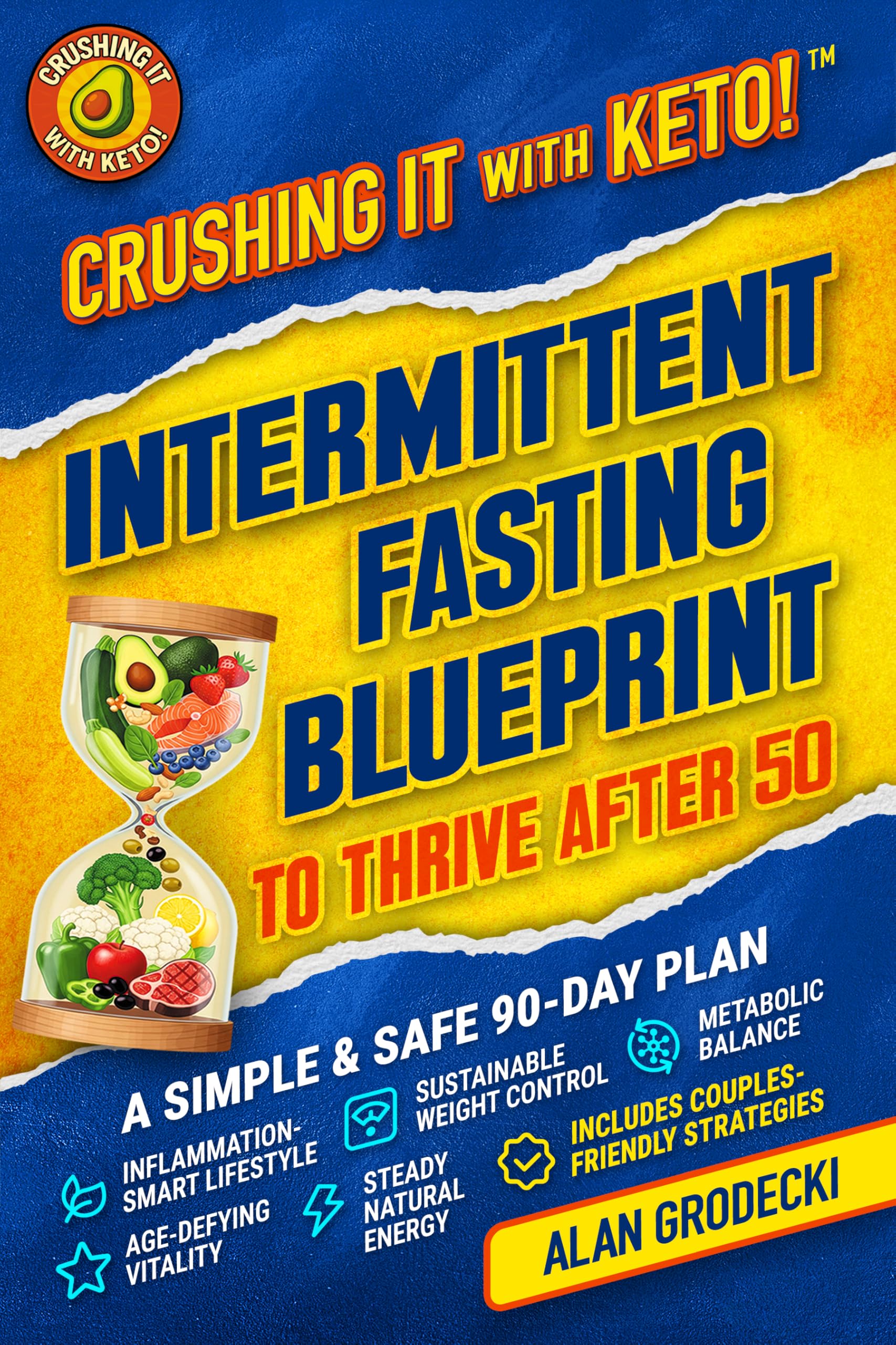 Crushing It with Keto! Intermittent Fasting Blueprint to Thrive After 50